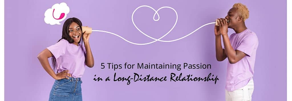 tips for Long Distance Relationship